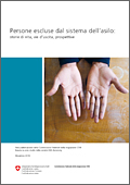 Persone escluse dal sistema dell’asilo: storie di vita, vie d’uscita, prospettive