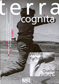 terra cognita 1: Quale cultura?